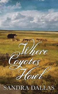 Cover image for Where Coyotes Howl