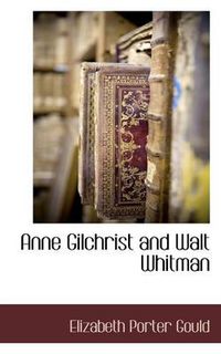 Cover image for Anne Gilchrist and Walt Whitman