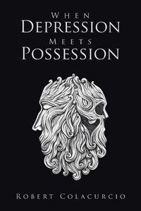 Cover image for When Depression Meets Possession