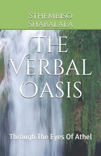 Cover image for The Verbal Oasis: Through The Eyes Of Athel