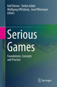 Cover image for Serious Games: Foundations, Concepts and Practice