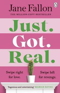 Cover image for Just Got Real: The hilarious and addictive Sunday Times bestseller