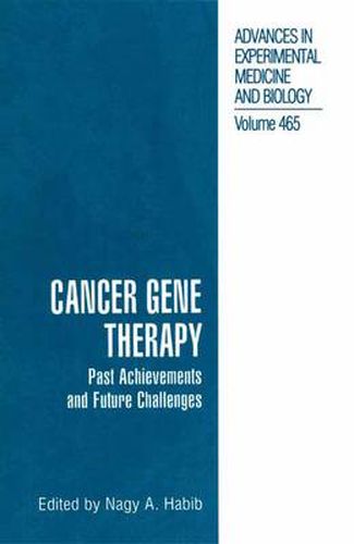 Cover image for Cancer Gene Therapy: Past Achievements and Future Challenges