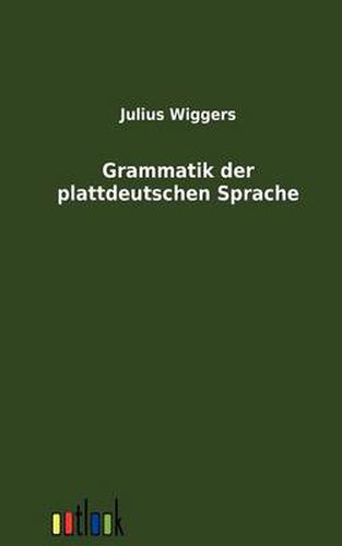 Cover image for Grammatik Der Plattdeutschen Sprache