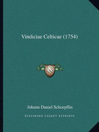 Cover image for Vindiciae Celticae (1754)