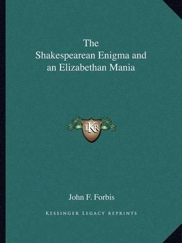 Cover image for The Shakespearean Enigma and an Elizabethan Mania