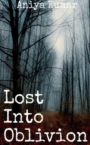 Cover image for Lost Into Oblivion