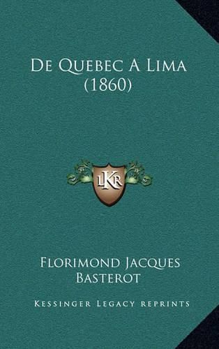 Cover image for de Quebec a Lima (1860)