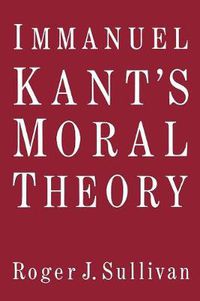 Cover image for Immanuel Kant's Moral Theory