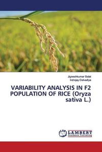 Cover image for VARIABILITY ANALYSIS IN F2 POPULATION OF RICE (Oryza sativa L.)