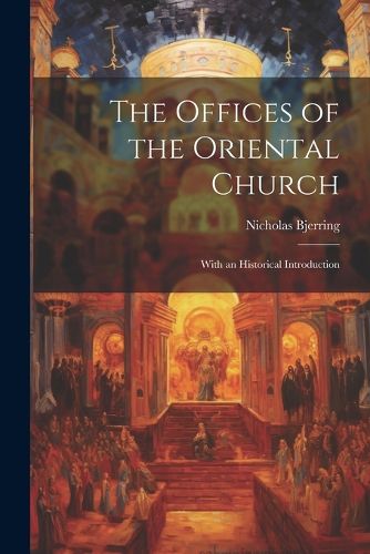 Cover image for The Offices of the Oriental Church