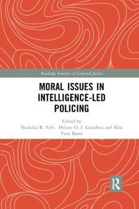 Cover image for Moral Issues in Intelligence-led Policing