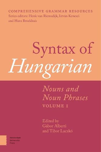 Cover image for Syntax of Hungarian: Nouns and Noun Phrases, Volume 1