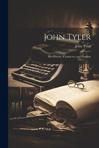 Cover image for John Tyler