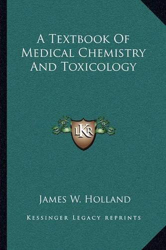 Cover image for A Textbook of Medical Chemistry and Toxicology