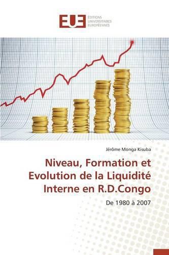 Cover image for Niveau, Formation Et Evolution de la Liquidite Interne En R.D.Congo