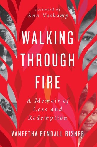 Walking Through Fire: A Memoir of Loss and Redemption