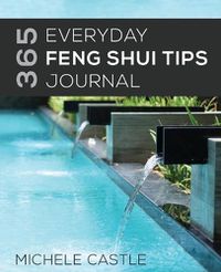 Cover image for 365 Everyday Feng Shui Tips Journal
