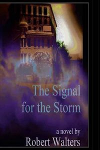 Cover image for The Signal For The Storm