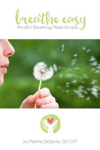 Cover image for Breathe Easy: mindful breathing made simple