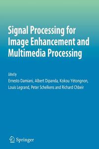 Cover image for Signal Processing for Image Enhancement and Multimedia Processing