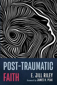 Cover image for Post-Traumatic Faith