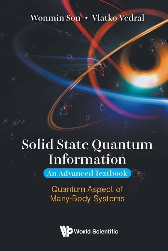 Cover image for Solid State Quantum Information -- An Advanced Textbook: Quantum Aspect Of Many-body Systems