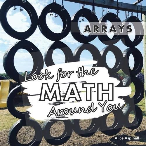 Cover image for Look for the Math Around You: Arrays