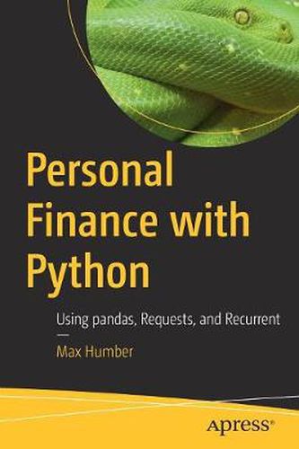 Cover image for Personal Finance with Python: Using pandas, Requests, and Recurrent