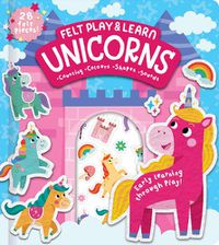 Cover image for Felt Play & Learn Unicorns