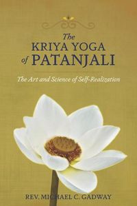 Cover image for The Kriya Yoga of Patanjali: The Art and Science of Self-Realization