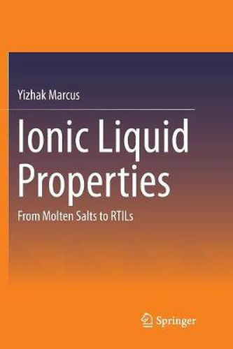 Cover image for Ionic Liquid Properties: From Molten Salts to RTILs