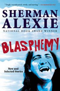 Cover image for Blasphemy: New and Selected Stories