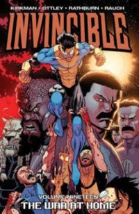 Cover image for Invincible Volume 19: The War At Home