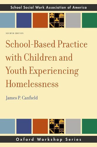 Cover image for School-Based Practice with Children and Youth Experiencing Homelessness, 2e