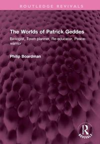 Cover image for The Worlds of Patrick Geddes