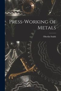 Cover image for Press-Working of Metals