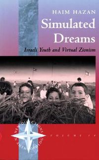 Cover image for Simulated Dreams: Zionist Dreams for Israeli Youth