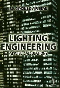 Cover image for Lighting Engineering: Applied calculations