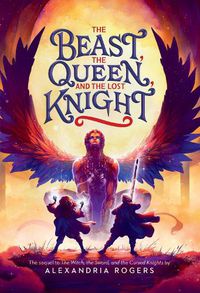 Cover image for The Beast, the Queen, and the Lost Knight