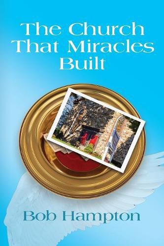 Cover image for The Church That Miracles Built