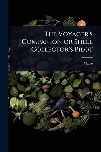 Cover image for The Voyager's Companion or Shell Collector's Pilot