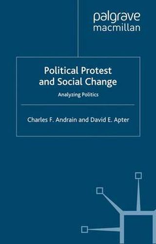 Cover image for Political Protest and Social Change: Analyzing Politics