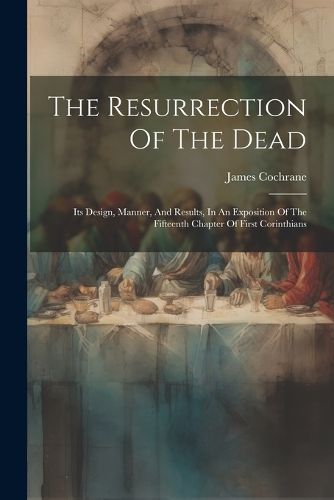 Cover image for The Resurrection Of The Dead