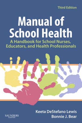 Cover image for Manual of School Health: A Handbook for School Nurses, Educators, and Health Professionals