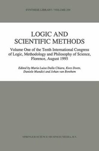 Cover image for Logic and Scientific Methods: Volume One of the Tenth International Congress of Logic, Methodology and Philosophy of Science, Florence, August 1995