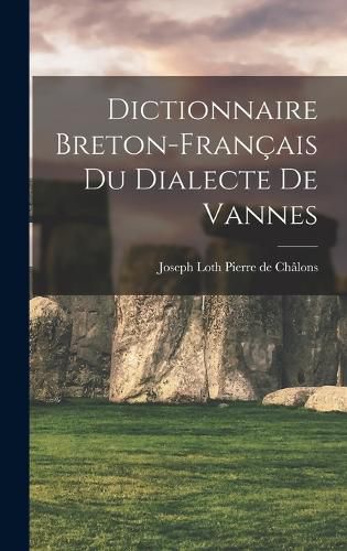 Dictionnaire Breton-Francais du Dialecte de Vannes