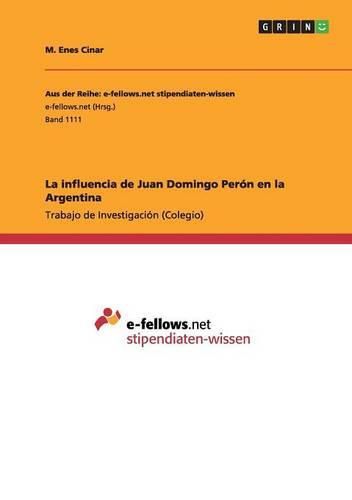 Cover image for La influencia de Juan Domingo Peron en la Argentina