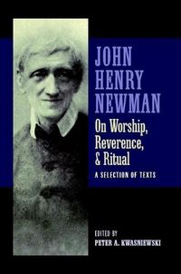 Cover image for Newman on Worship, Reverence, and Ritual