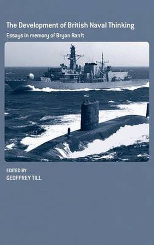 Cover image for The Development of British Naval Thinking: Essays in Memory of Bryan Ranft